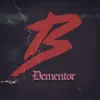 Biome & Kelsey Luo - Dementor - Single